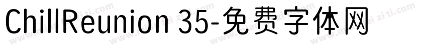 ChillReunion 35字体转换